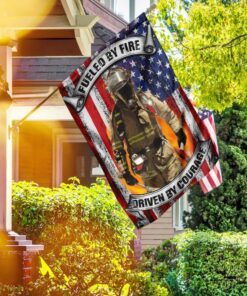 Firefighter - Fueled By Fire Driven By Courage Flag