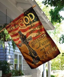 firefighter it is god who arms me with strength and keeps my way secure flag 3225