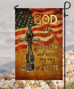 firefighter it is god who arms me with strength and keeps my way secure flag 6263