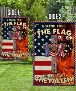 firefighter stand for the flag kneel for the fallen flag 3390
