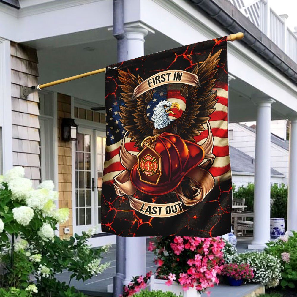 Firefighter First In Last Out American U.S. Flag