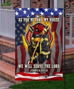 firefighter flag as for me and my house we will serve the lord mlh1969f 4511