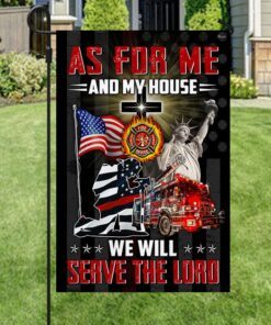 firefighter flag as for me and my house we will serve the lord mlh2050f 1819
