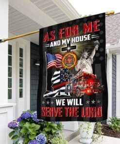 Firefighter Flag As For Me And My House We Will Serve The Lord MLH2050F