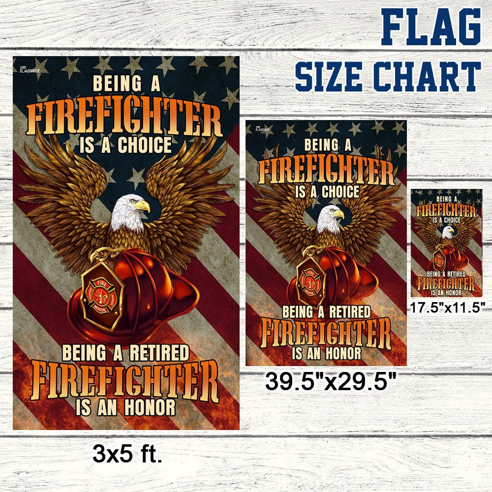 Firefighter Flag Being A Retired Firefighter Is An Honor Flag QTR188F - Image 8