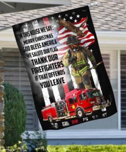 Firefighter Flag In This House God Bless America Thank Our Firefighters LNH010F
