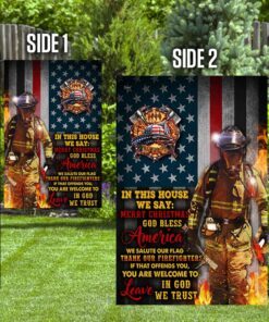 firefighter flag in this house thank our firefighters in god we trust lha2039f 7895