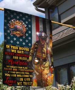Firefighter Flag In This House Thank Our Firefighters In God We Trust LHA2039F