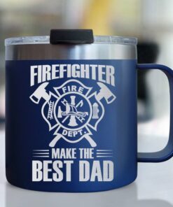 Firefighter Make Best Dad Insulated Coffee Mug BNN239CM