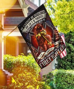 Forever The Title Firefighter Flag