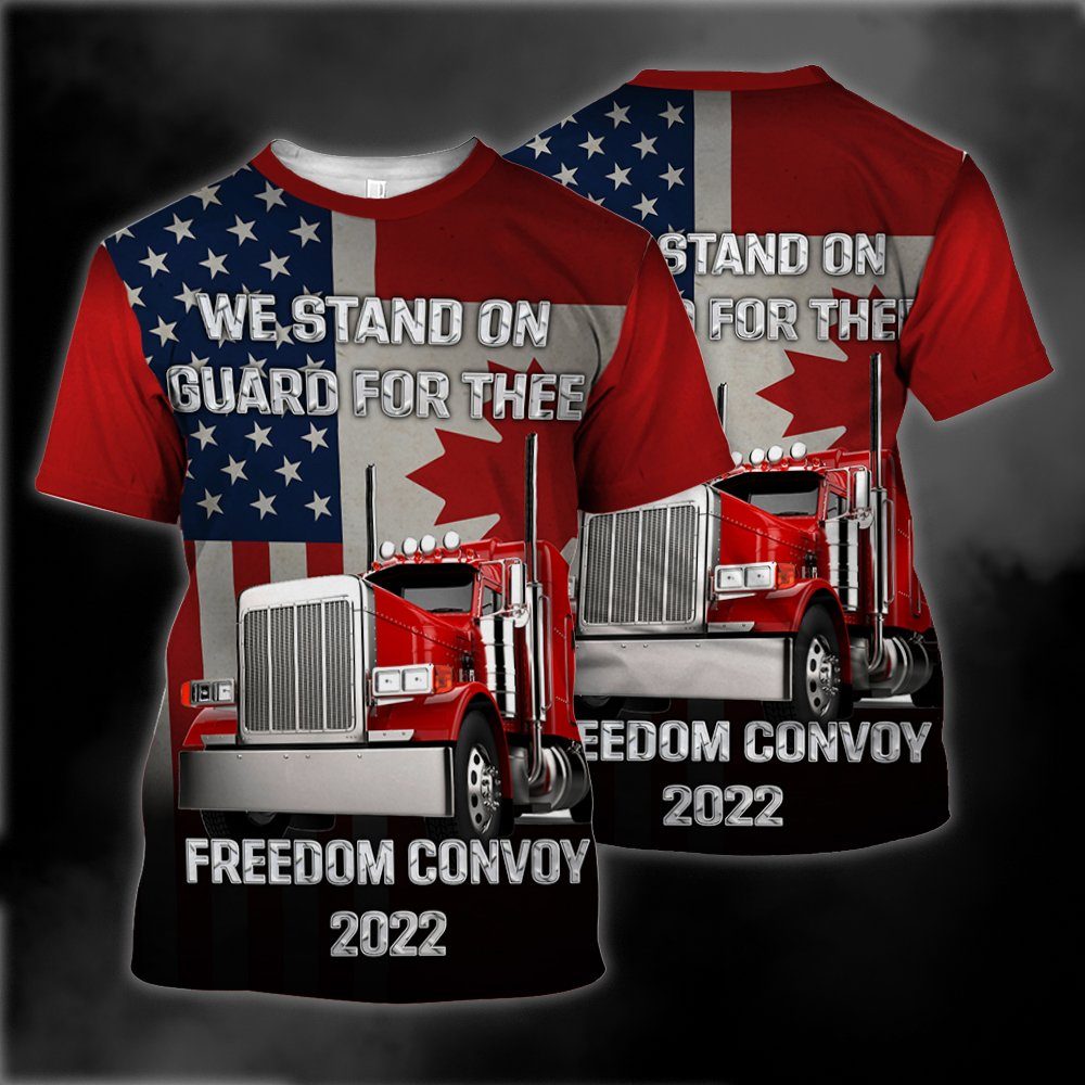Freedom Convoy 2022 3D T-Shirt We Stand On Guard For Thee BNT274TS - Image 3