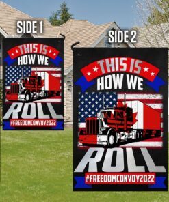 freedom convoy flag this is how we roll lha2063f 2733