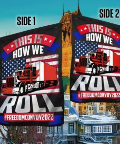 freedom convoy flag this is how we roll lha2063f 7763