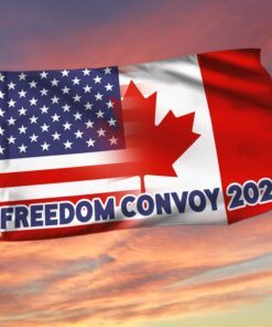 Freedom Not Fear Flag Truckers For Freedom Freedom Convoy 2022 Mandate Freedom Canadian Grommet Flag TRV1784GF