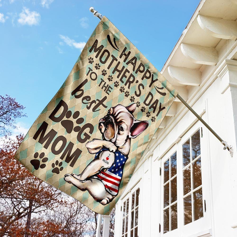 French Bulldog Happy Mother's Day To The Best Dog Mom Flag - Image 3