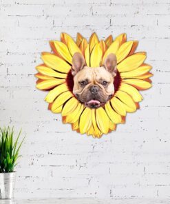 french bulldog metal sign dogs are like sunflowers, we always follow the sun bnn51ms 3457