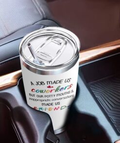 friends coworker funny 20oz tumbler 3606