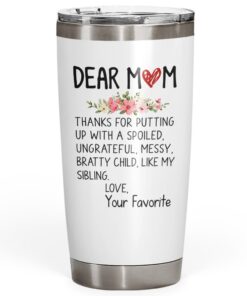 funny gifts for mom from your favorite child 20oz tumbler 2967
