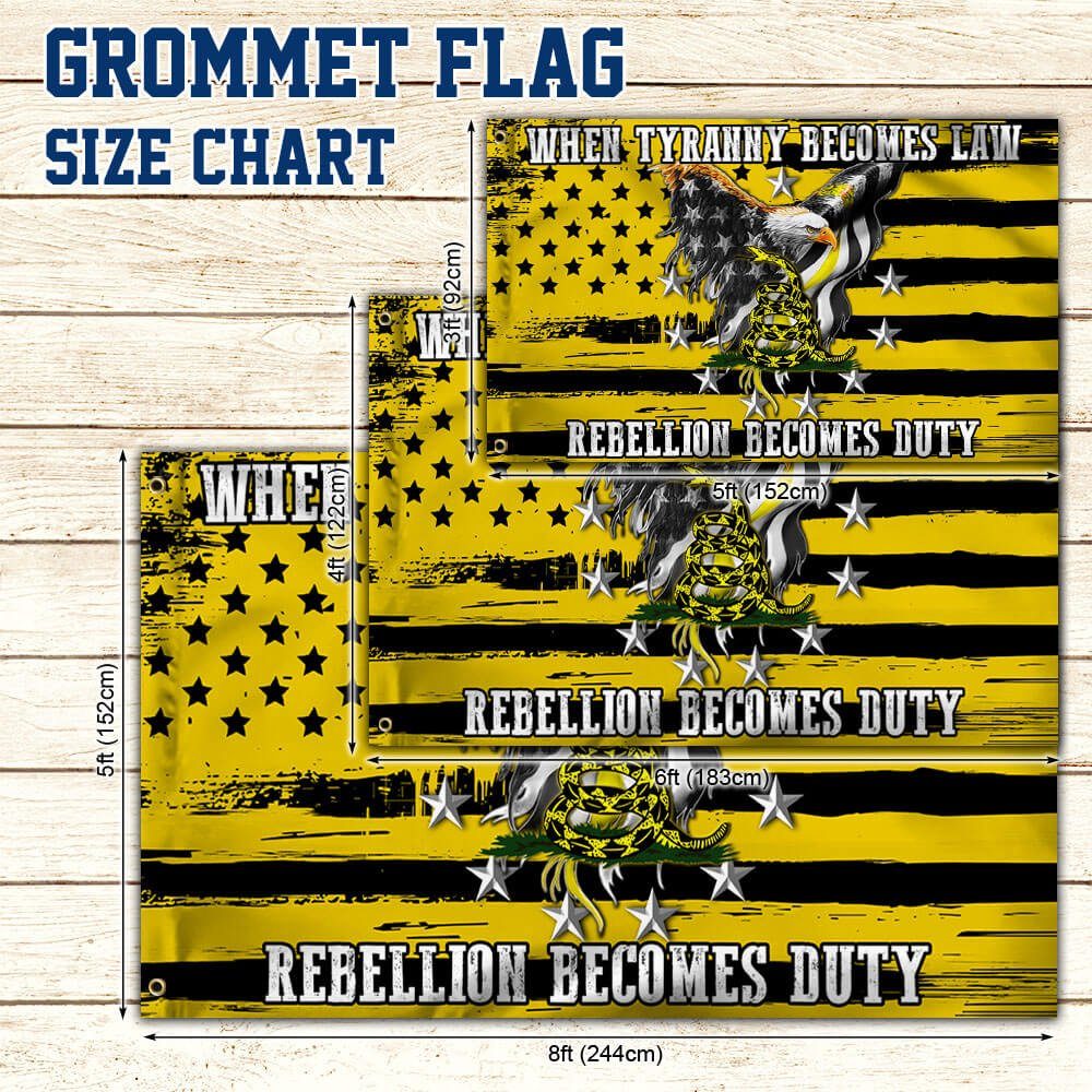 Gadsden Grommet Flag When Tyranny Becomes Law Rebellion Becomes Duty THB3530GF - Image 5