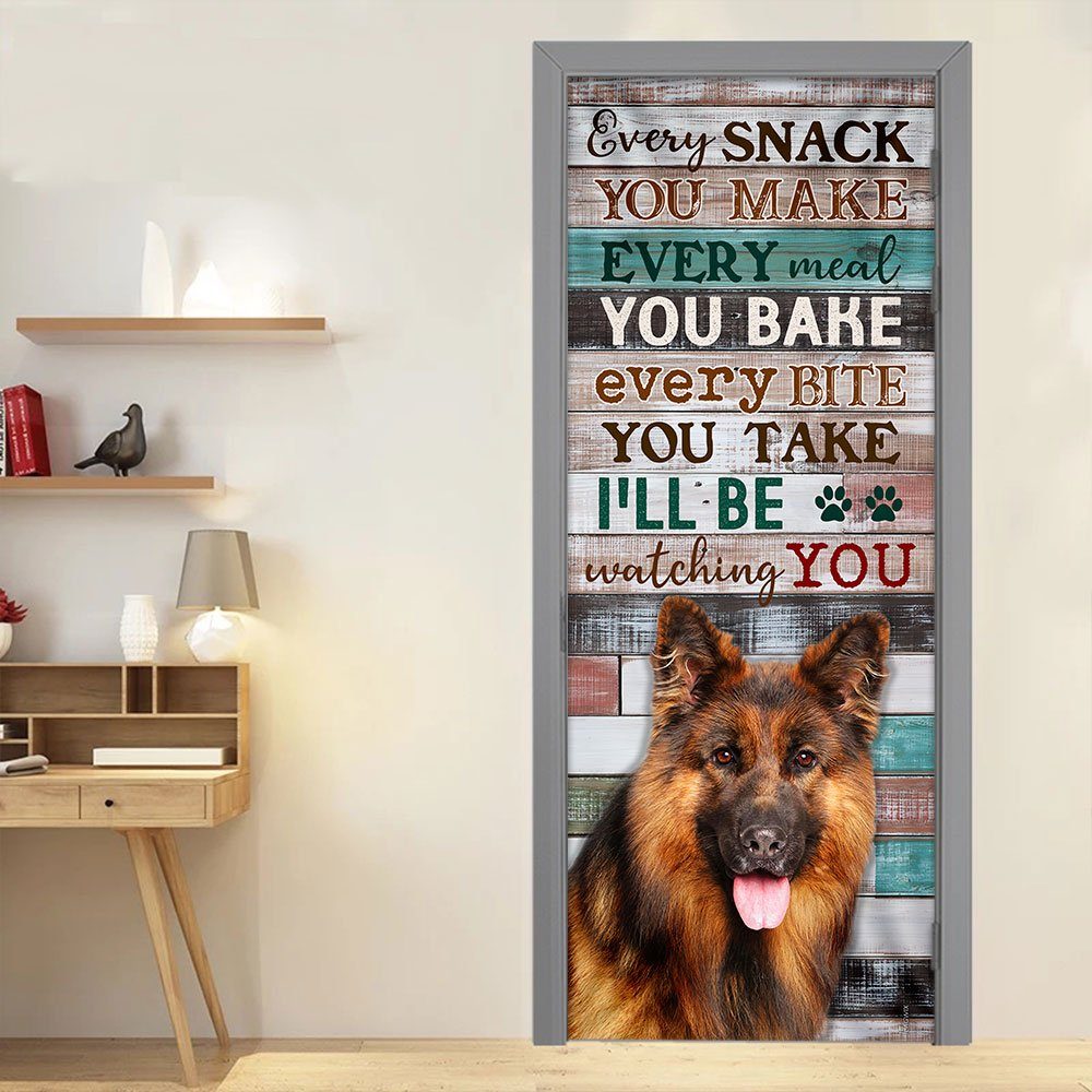 German Shepherd. Every Snack You Make I'll Be Watching You Door Cover - Image 2