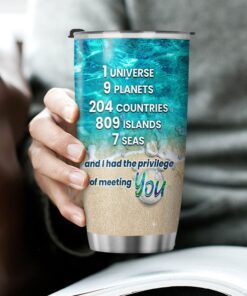 gift for best friend, women, girlfriend. 1 universe 9 planets 204 countries beach tumbler 20oz tpt334tu 6771