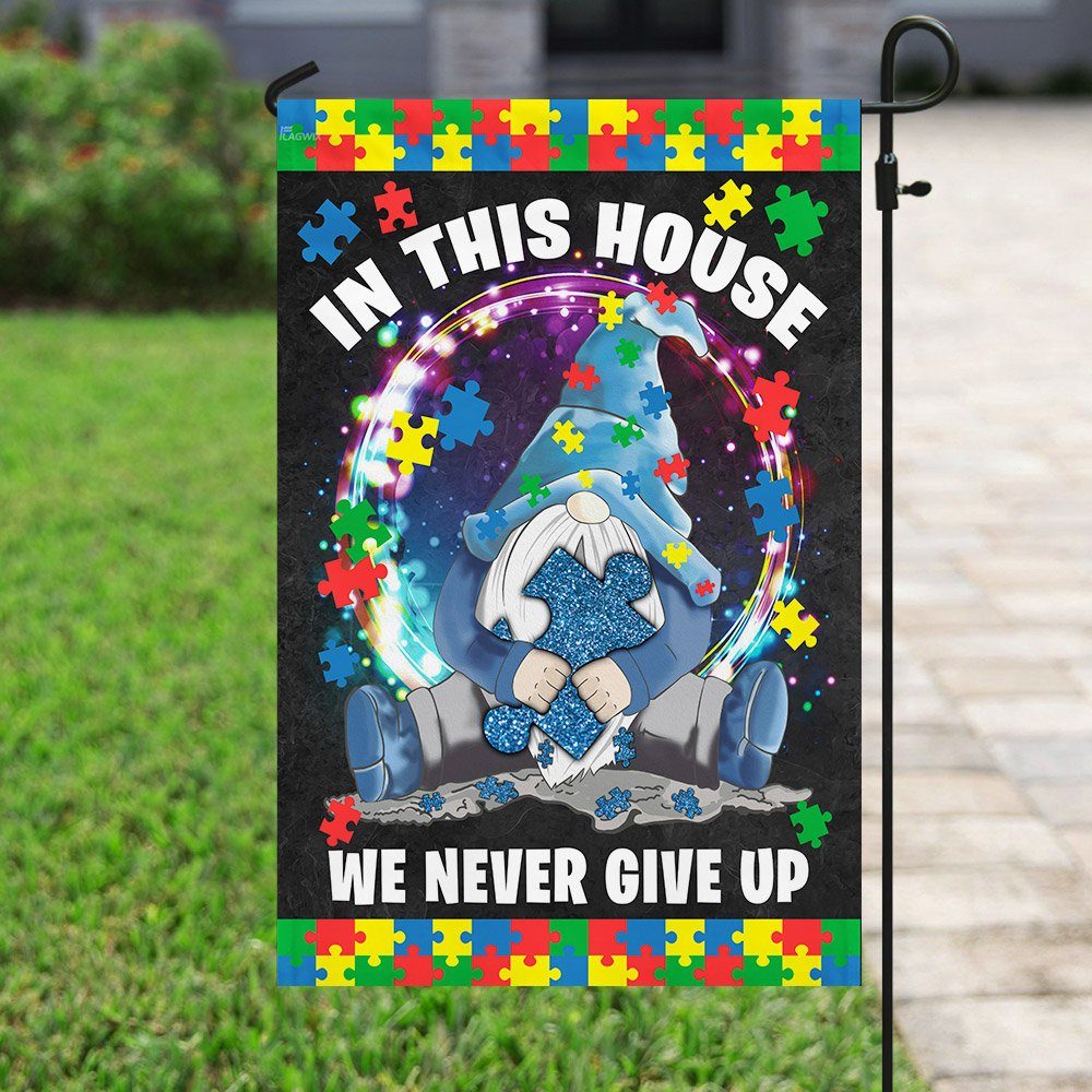 Gnome Autism In This House We Never Give Up Flag - Image 6