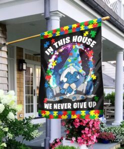 gnome autism in this house we never give up flag 7985