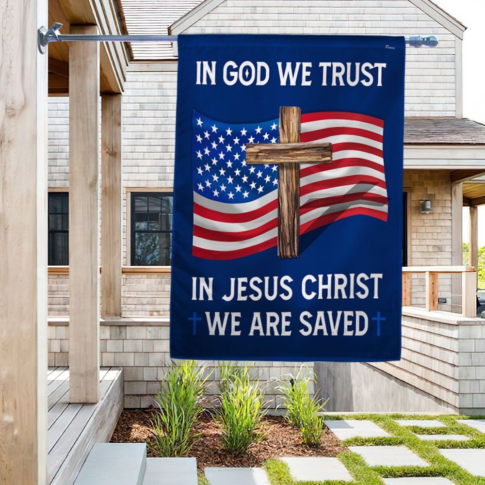 God Bless American Flag In God We Trust In Jesus Christ We Are Saved MLN883F