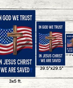 god bless american flag in god we trust in jesus christ we are saved mln883f 4257