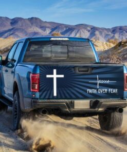 god jesus faith over fear truck tailgate sticker trl1031td 1767