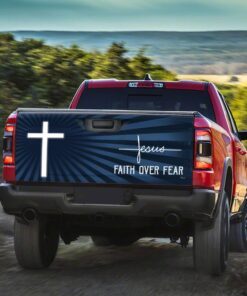 god jesus faith over fear truck tailgate sticker trl1031td 6481