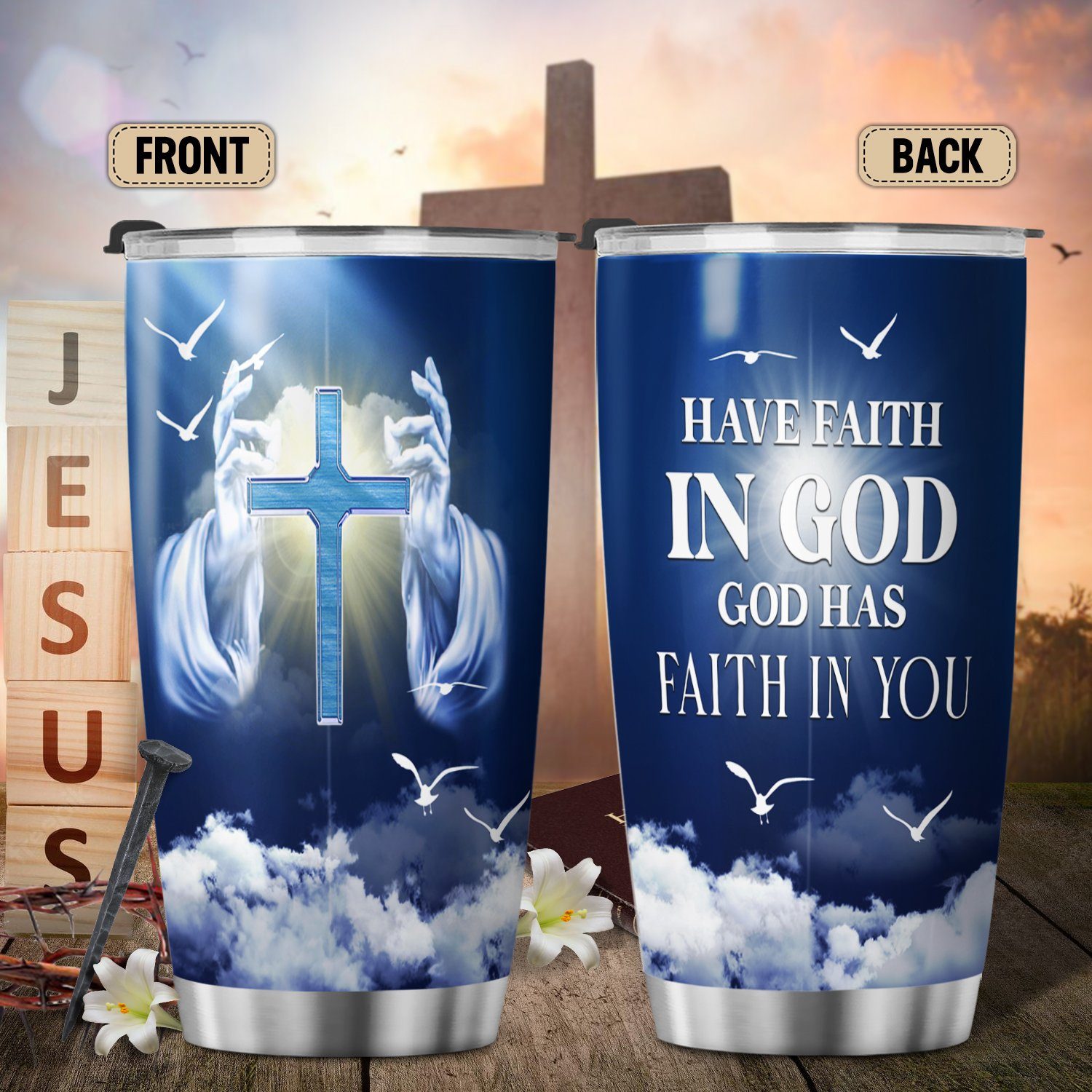 God Tumbler 20oz Have Faith In God God Has Faith In You LNT481TU