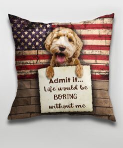 goldendoodle life would be boring without me cushion 8946