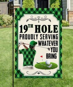 golf flag 19th hole proudly serving whatever you bring lha1954f 5479