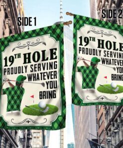 golf flag 19th hole proudly serving whatever you bring lha1954f 6934