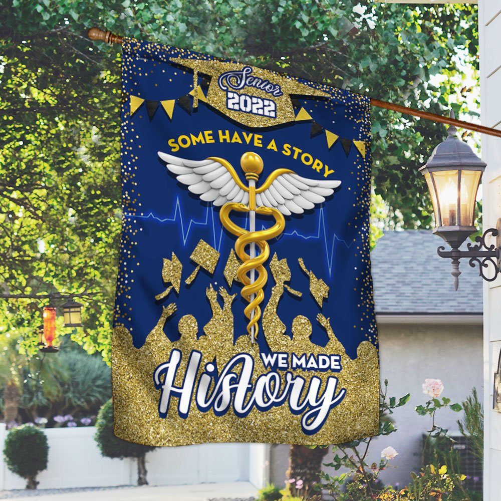 Graduation Flag Senior 2022 Some Have A Story We Made History BNN57F - Image 2