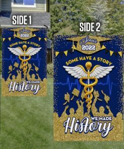 graduation flag senior 2022 some have a story we made history bnn57f 8515
