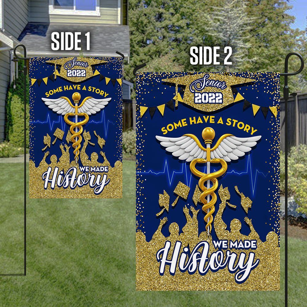 Graduation Flag Senior 2022 Some Have A Story We Made History BNN57F - Image 6