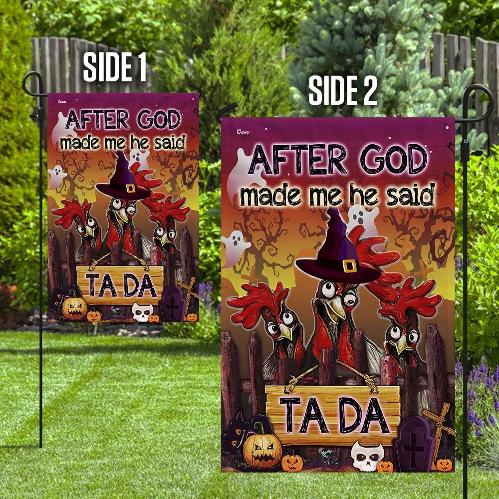 Halloween Flag After God Made Me He Said Ta Da Rooster DBD2777Fv1 - Image 9