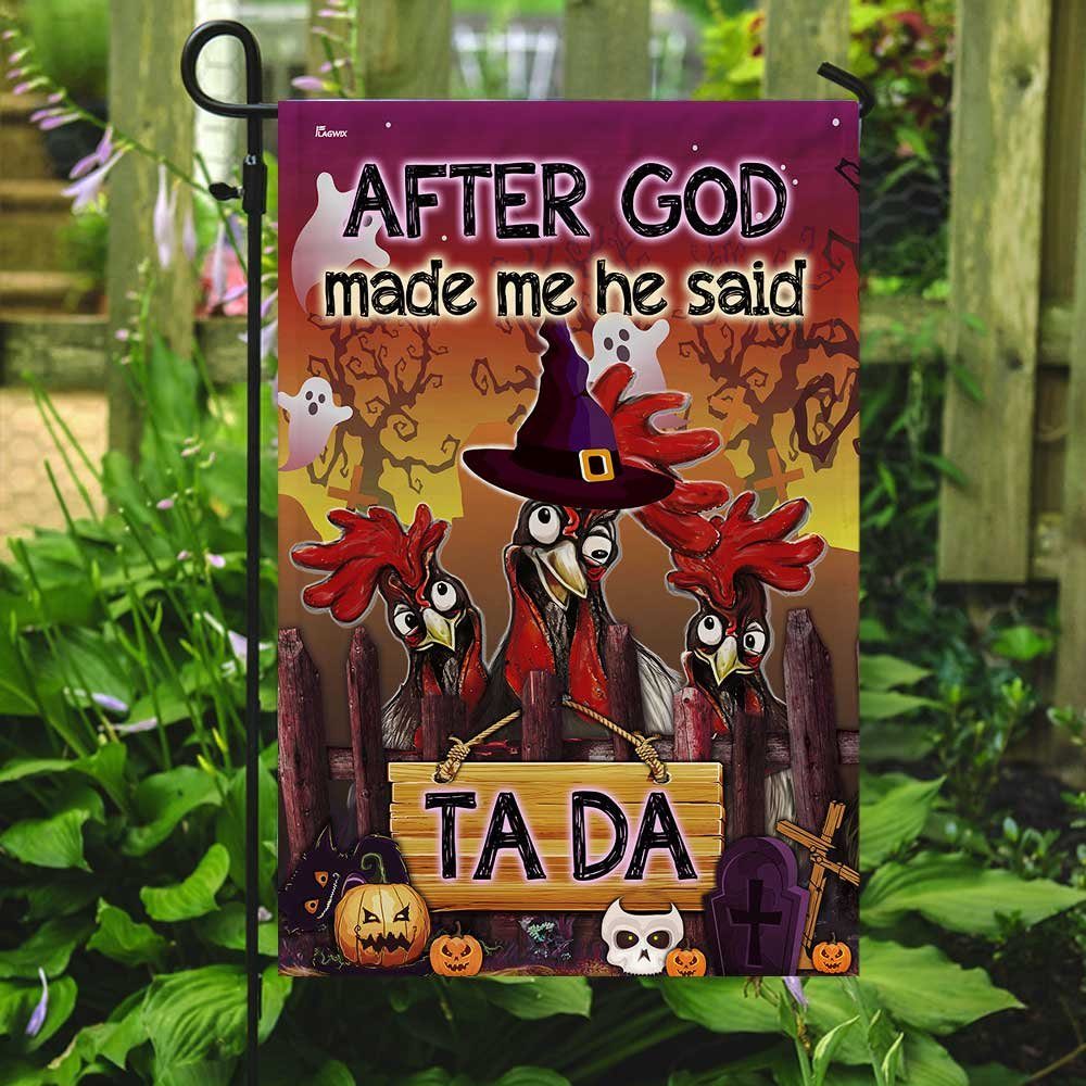 Halloween Flag After God Made Me He Said Ta Da Rooster DBD2777Fv1 - Image 8