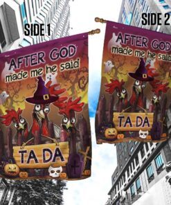 halloween flag after god made me he said ta da rooster dbd2777fv1 7909