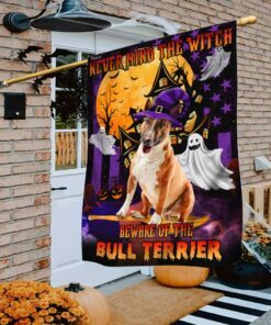 Halloween Flag Never Mind The Witch Beware Of The Bull Terrier Flag TRN259Fv30