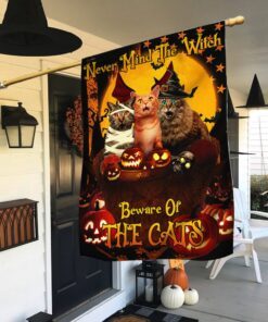 Halloween Flag Never Mind The Witch Beware Of The Cats ANT200Fv2