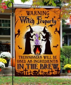 halloween flag witch witchcraft witch property trespassers will be used as ingredients in the brew flag mln535f 1546
