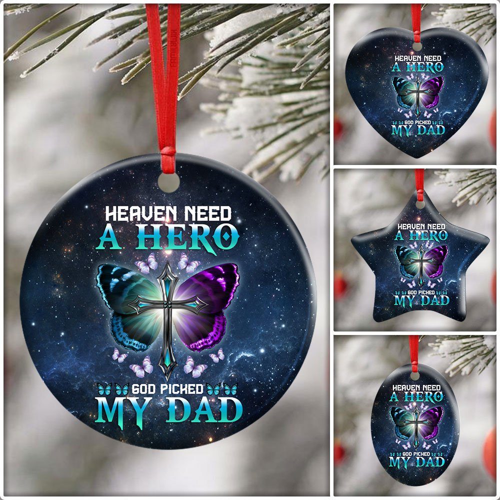 Heaven Needed A Hero God Picked My Dad Ceramic Ornament - Image 7