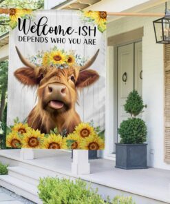 Highland Cow, Welcome-ish Depends Who You Are, Sunflower Highland Cow Flag TPT908F