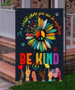 hippie flag in a world where you can be anything be kind. peace sign flag tpt245fv1 3043