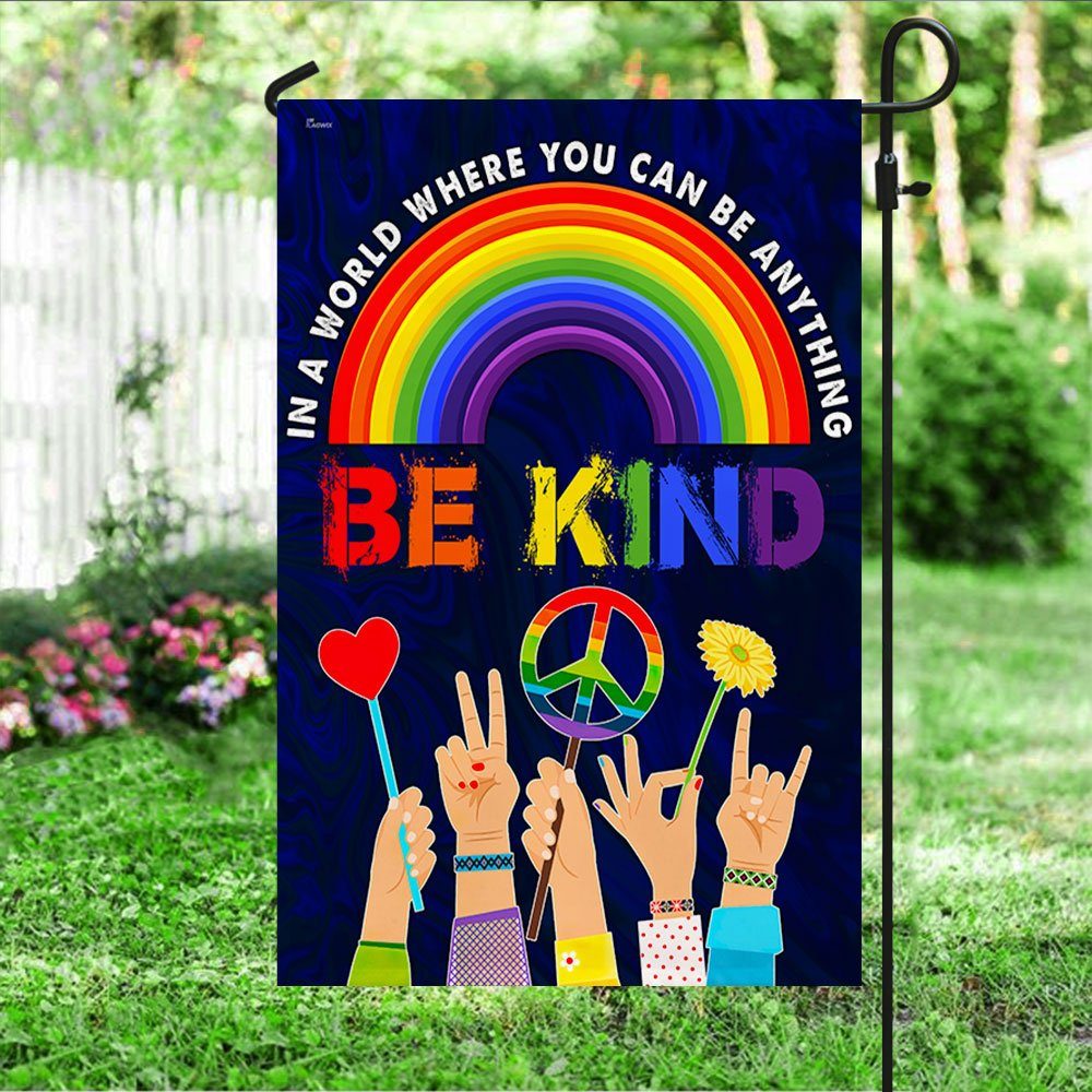 Hippie Flag In A World Where You Can Be Anything Be Kind. Peace Sign Rainbow LGBT Flag TPT247Fv1 - Image 8