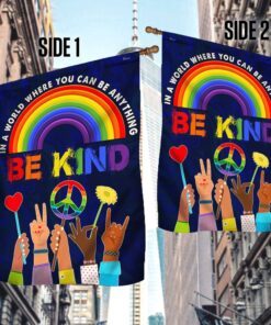 hippie flag in a world where you can be anything be kind. peace sign rainbow lgbt flag tpt247fv1 8360