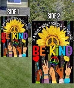 hippie flag in a world where you can be anything be kind. peace sign sunflower american flag tpt248f 1013
